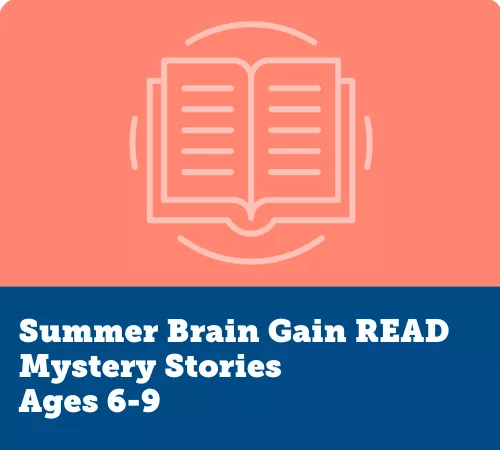 Summer Brain Gain READ, Mystery Stories