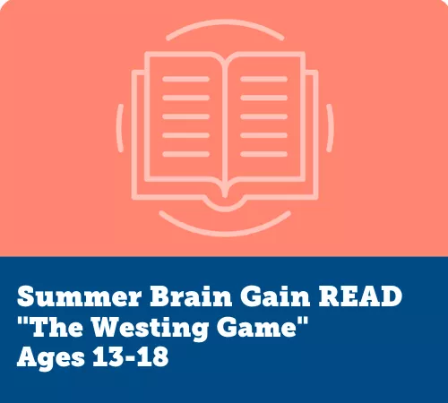 Summer Brain Gain READ, "The Westing Game"