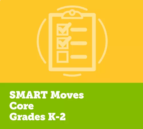 SMART Moves Core Grades K-2 Facilitator Guide